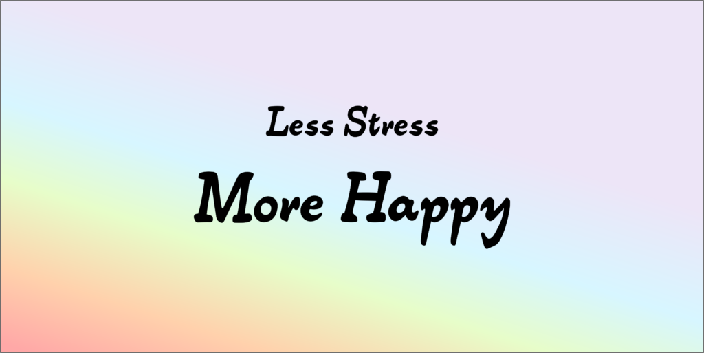 How To Be Stress Less How To Be Stress Less