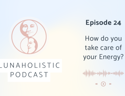 Podcast 24 – How do you take care of your energy?