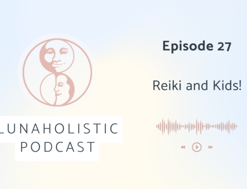 Podcast 27 – Reiki and Kids!